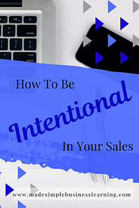 Selling with intention.  When you have a specific out in mind and a plan to get there, you will close sales faster and easier.