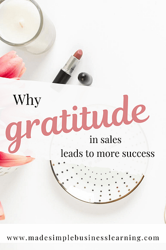 Why Gratitude In Sales Leads to More Sales