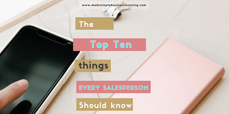The Top Ten Things That Every Salesperson Should Know